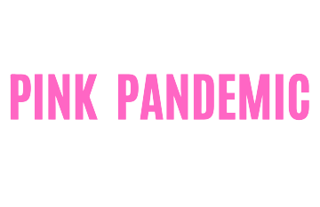 PINK PANDEMIC